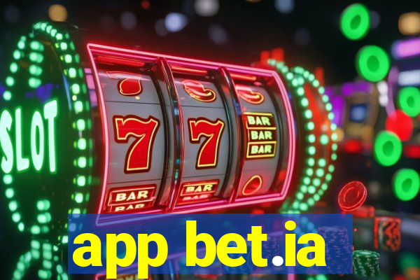 app bet.ia